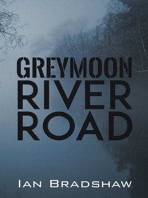 cover image of Greymoon River Road